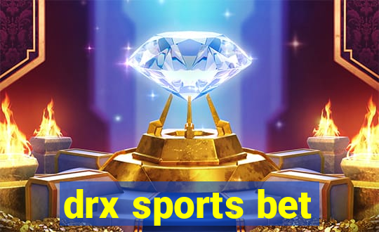 drx sports bet